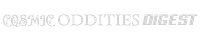 Cosmic Oddities Digest