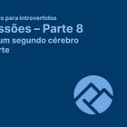 📚 Impressões sobre a parte oito - Criando um segundo cérebro