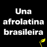 Una afrolatina brasileira