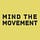 Mind the Movement