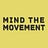 Mind the Movement