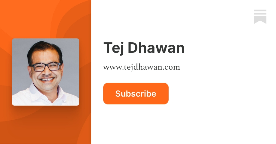Tej Dhawan | Substack