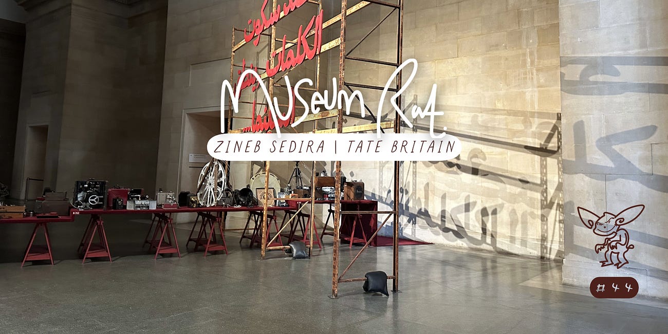 Museum Rat #44: Zineb Sedira at Tate Britain