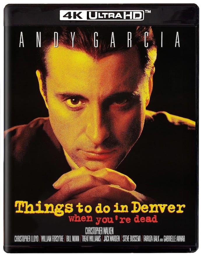 Cover Art: Close-up of Andy Garcia’s intense gaze on the 4K Ultra HD slipcover of Things to Do in Denver When You’re Dead, with cast names and title in bold yellow and red font. Cover Art: Close-up of Andy Garcia’s intense gaze on the 4K Ultra HD slipcover of Things to Do in Denver When You’re Dead, with cast names and title in bold yellow and red font.