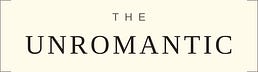 The Unromantic