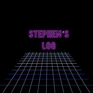 Stephen’s Log