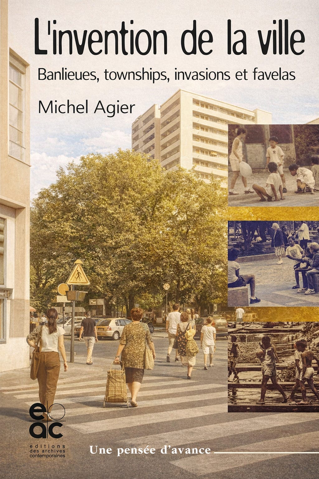 A invenção da cidade: Subúrbios, townships, invasões e favelas - Michel ...