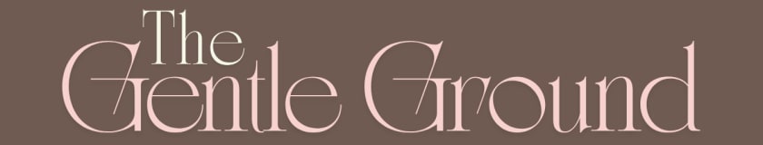 The Gentle Ground