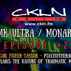 CKLN Mind Control Radio Series Pt. #22: Gail Fisher-Taylor - Psychotherapist Explains the Nature of Traumatic Memory