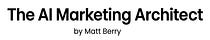 The AI Marketing Architect 
