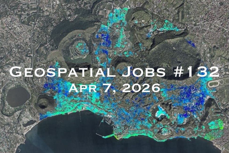 Geospatial Jobs - Geospatial Jobs #132: Apr 7, 2026