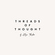 Threads of Thought