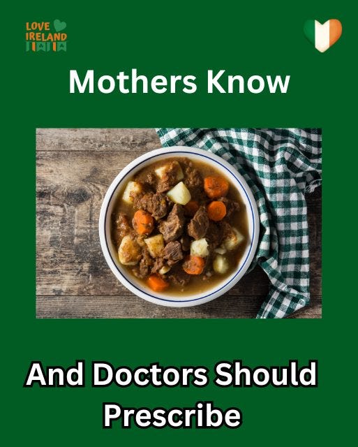 May be an image of text that says "LOVE IRELAND 東肉肉 Mothers Know And Doctors Should Prescribe"