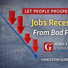 Jobs Recession From Bad Policy