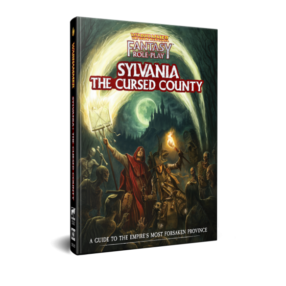 Warhammer Fantasy Roleplay: Sylvania The Cursed County Warhammer Fantasy Roleplay: Sylvania The Cursed County