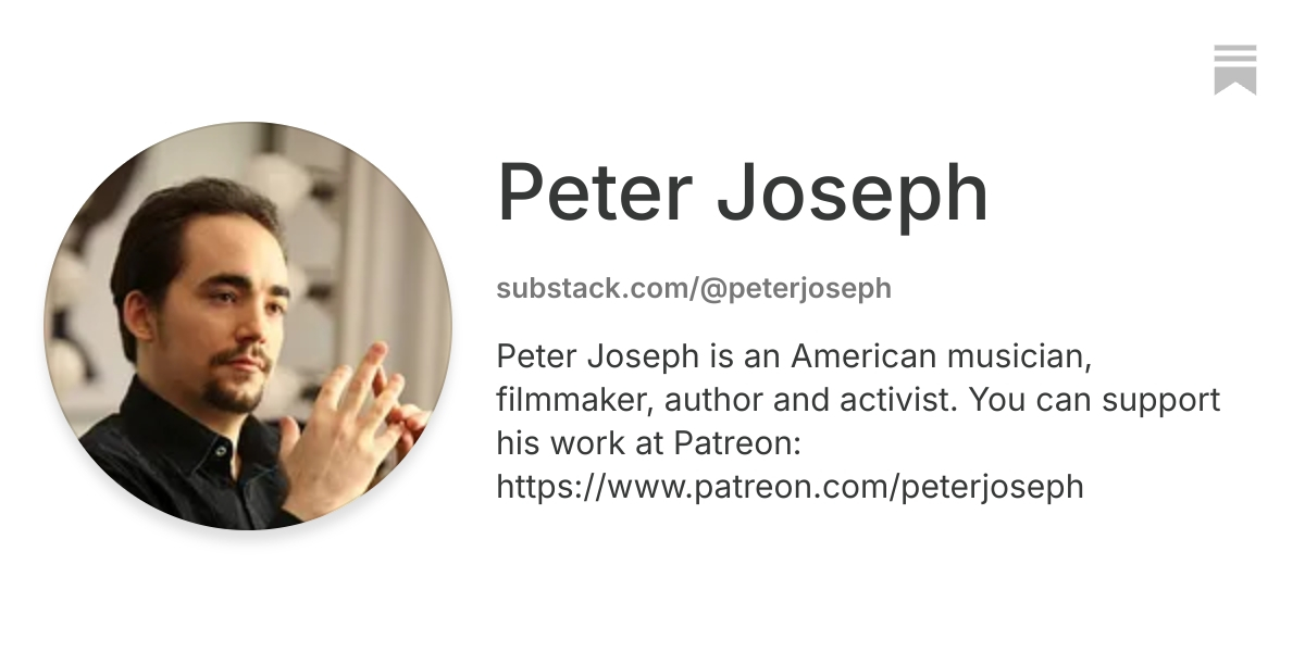 Peter Joseph | Substack