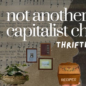 not another capitalist christmas part 2: thrifted gift guide