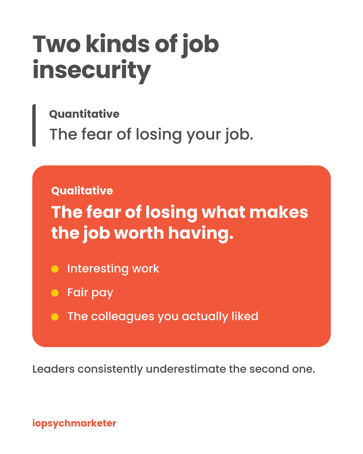 Graphic titled "Two kinds of job insecurity." Quantitative job insecurity is the fear of losing your job. Qualitative job insecurity is the fear of losing what makes the job worth having: interesting work, fair pay, and the colleagues you actually liked. A note at the bottom reads: "Leaders consistently underestimate the second one."