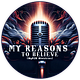 My Reasons To Believe
