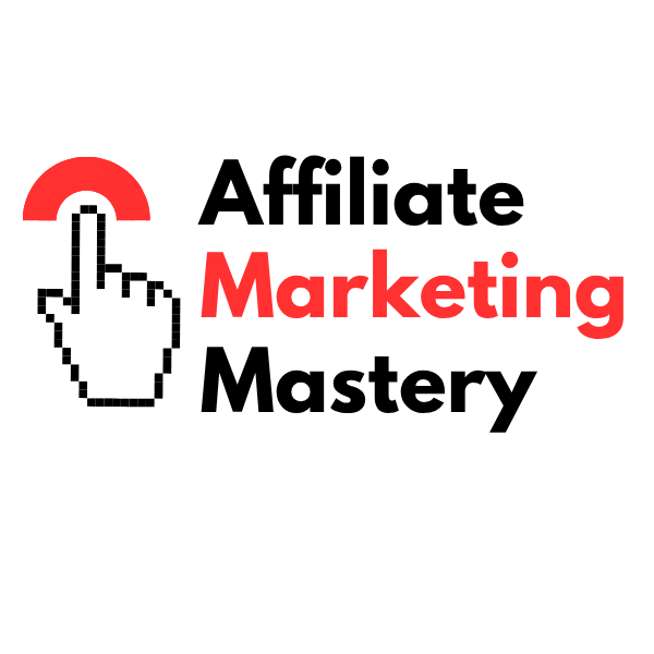 AFFILIATE MARKETING MASTERY