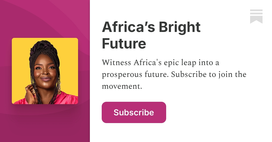 Africa’s Bright Future | Magatte Wade | Substack