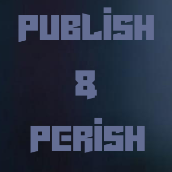 Publish and Perish