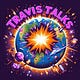 Travis Talks