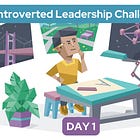 What Introverted Leaders Gain by Talking Less