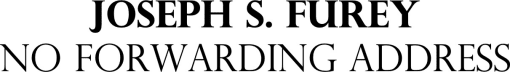 No Forwarding Address