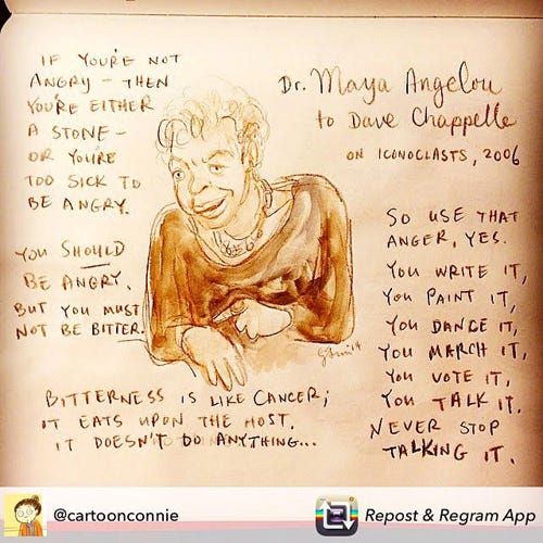 Sketchbook: Maya Angelou On Using Anger quote, maya angelou advice to dave chappelle, sketchbook drawing of maya angelou on using anger over racism in creative ways, repost, connie sun, cartoonconnie