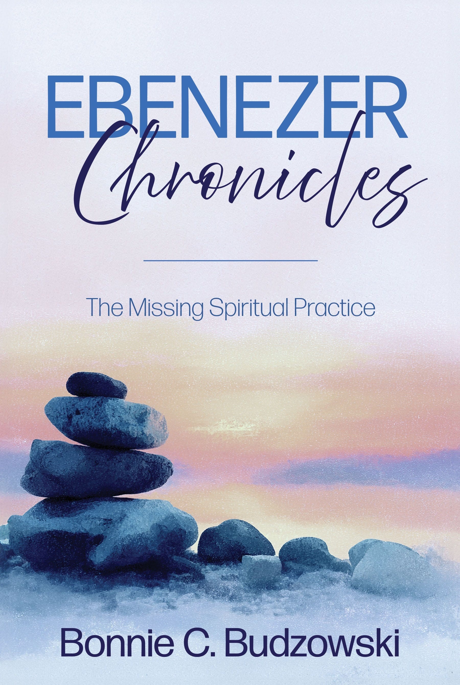 Ebenezer Stack What Is an Ebenezer Chronicle? - by Bonnie Budzowski