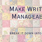 Making writing manageable
