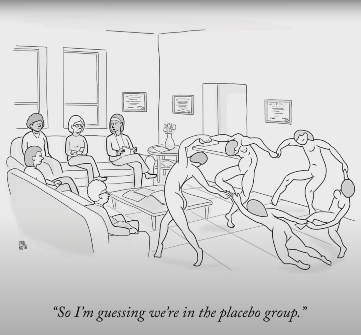 So I'm guessing we're in the placebo group