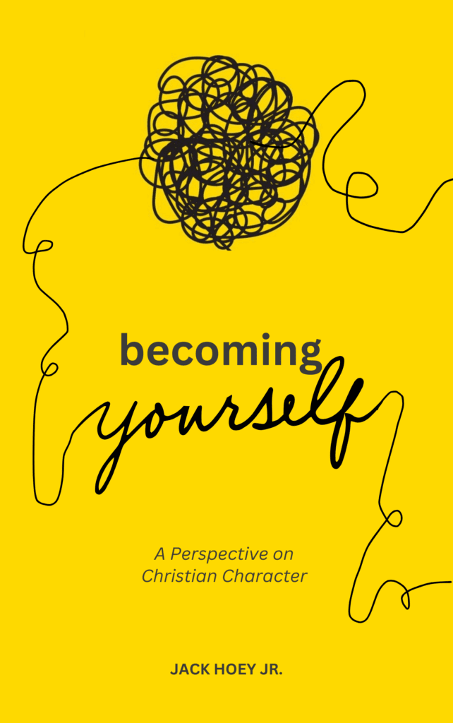 Becoming Yourself - By Jack Hoey, Jr.