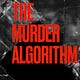 The Murder Algorithm