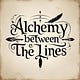 Alchemy Between The Lines