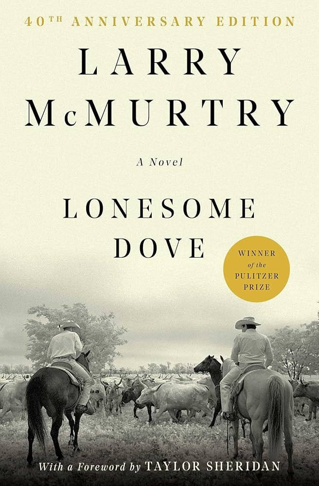 Lonesome Dove: A Novel: McMurtry, Larry, Sheridan, Taylor: 9781439195260:  Amazon.com: Books