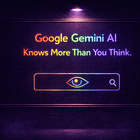 What Google Knows About You From Gemini That Has Nothing to Do With Your Prompts