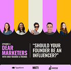 "Dear Marketers, Should your founder be an influencer (on LinkedIn)?