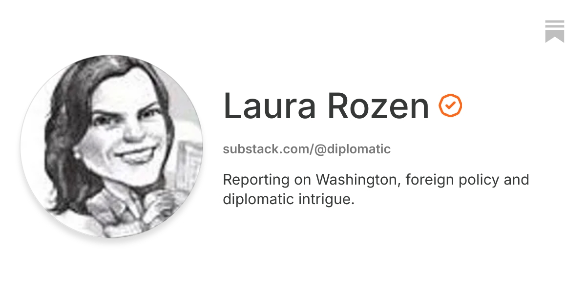 Laura Rozen | Substack