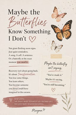 I Keep Seeing Butterflies — and I’m Starting to Think They’re Trying to Tell Me Something