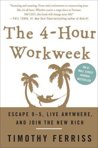 This may contain: the 4 - hour work week escape 9 - 5, live anywhere and join the new rich