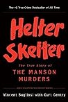 Helter Skelter: The True Story of the Manson Murders Helter Skelter: The True Story of the Manson Murders