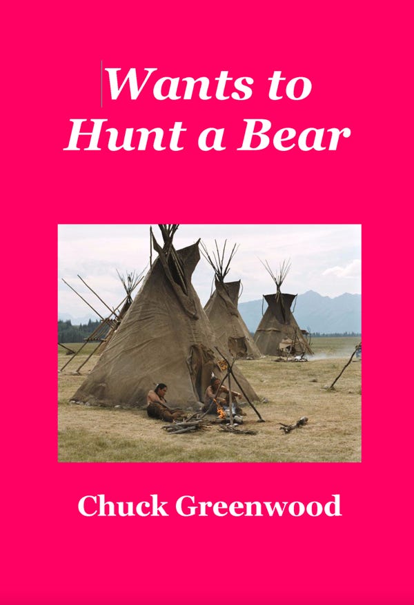 "Wants To Hunt A Bear"