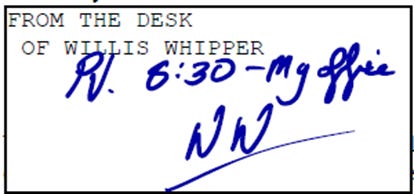 The image is a desk document signed by Willis Whippers with the reference number RJ. 6:30-Mg ffe.

AI-generated content may be incorrect.