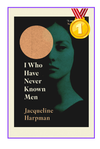 Book cover image for I Who Have Never Known Men by Jacqueline Harpman with a gold medal in the top right corner