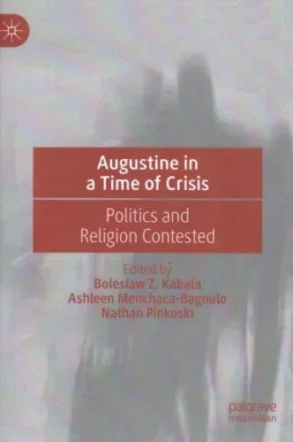 Augustine in a Time of Crisis : Politics and Religion Contested, Hardcover by... - Picture 1 of 1 Augustine in a Time of Crisis : Politics and Religion Contested, Hardcover by... - Picture 1 of 1