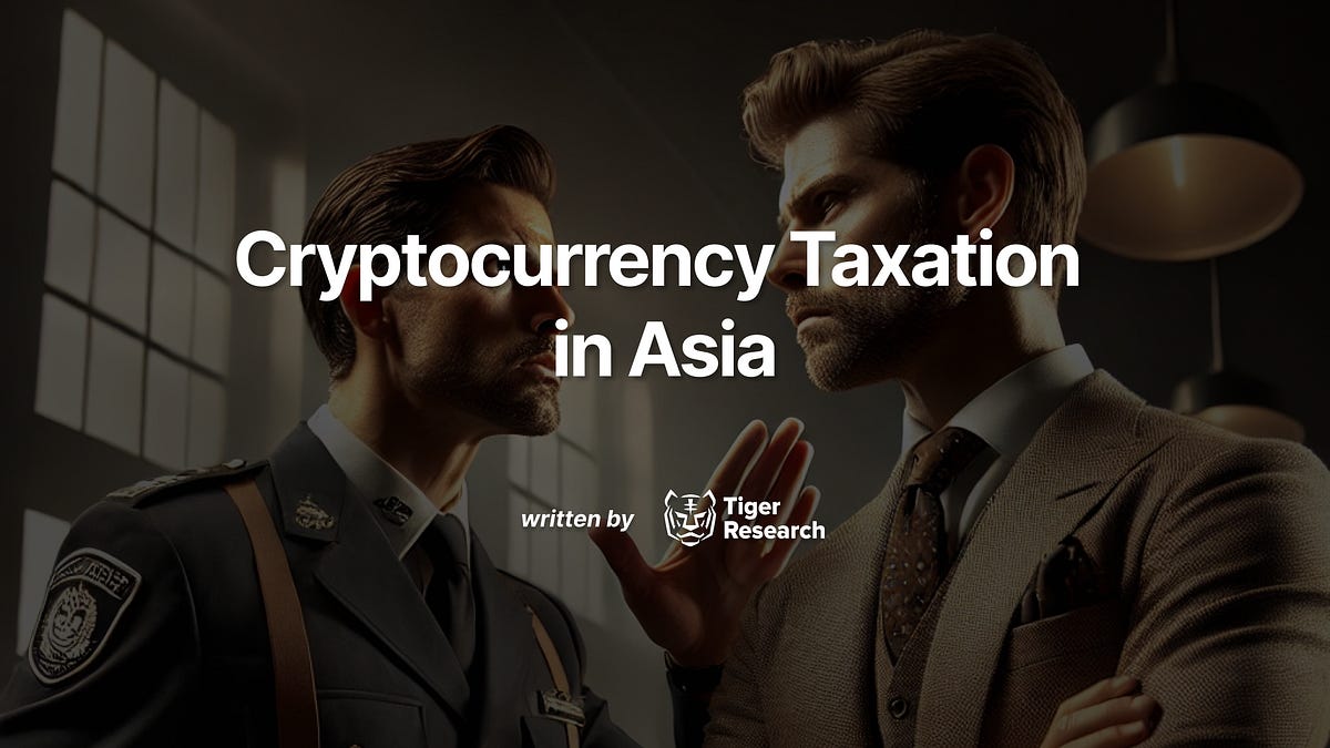 Cryptocurrency Taxation in Asia: Bullish or Bearish?