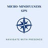 Micro-Mindfulness Minutes