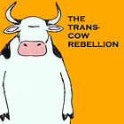 THE TRANS-COW REBELLION